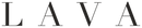 LAVA